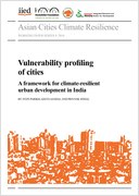 Vulnerability profiling of cities: a framework for climate-resilient urban development in India